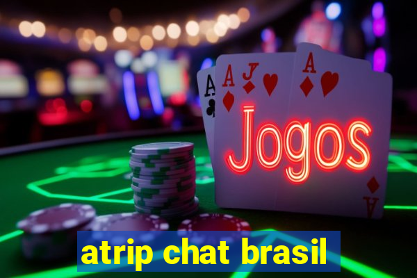 atrip chat brasil